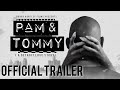 PAM TOMMY A Detroit Love Story Trailer 2022