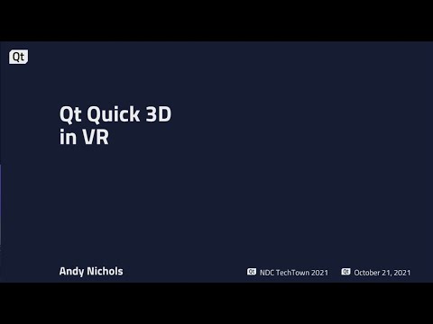 Virtual Reality with Qt Quick 3D - Andy Nichols - NDC TechTown 2021