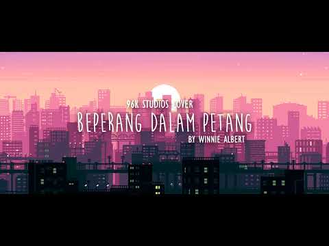 Beperang Dalam Petang - Winnie Albert (cover)