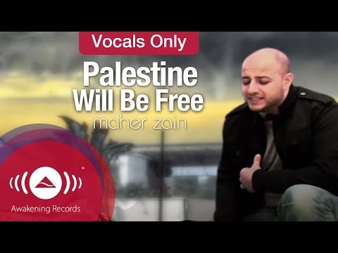 Maher Zain - Palestine Will Be Free (Vocals Only, No Music)