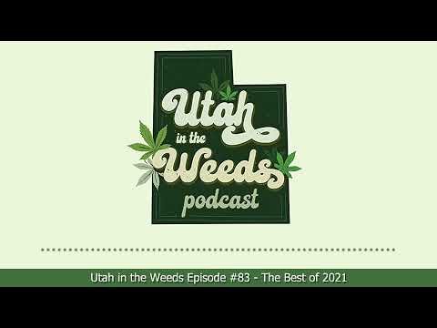 The Best of 2021 | Utah in the Weeds #83