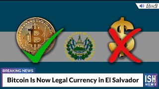 Bitcoin Is Now Legal Currency in El Salvador
