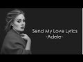 Send My Love (To Your New Lover) - Adele - Lyrics ✦