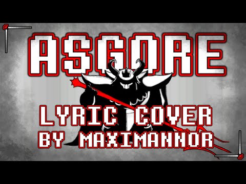 ASGORE - Lyric cover by MaxiMannor (UNDERTALE 10th Anniversary celebration)