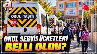 Okul Servis Ücretleri Belli Oldu! İstanbul, Ankara, İzmir'de Servis Üc