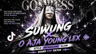Download lagu DJ SUWUNG X YOUNG LEX O AJA || STYLE AL MENGKANE mp3