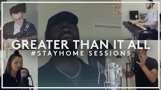 Greater Than It All | #StayHome Sessions | LIFE Worship