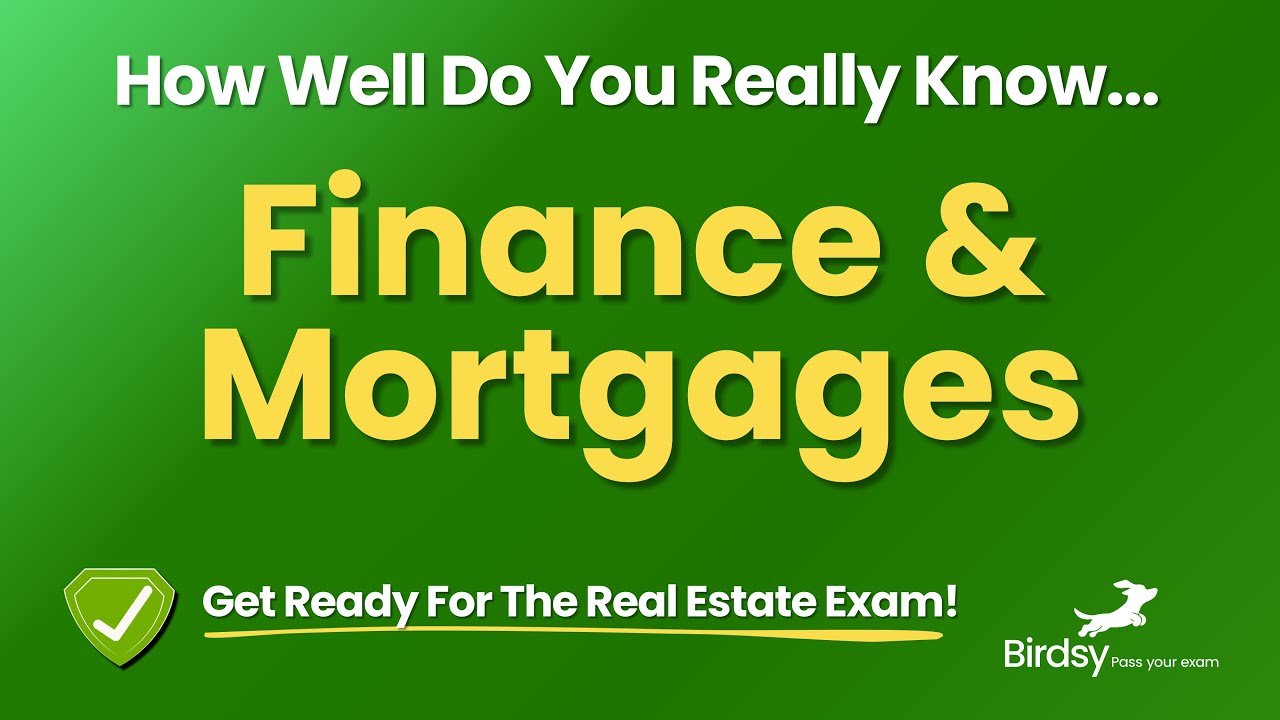 🔥 Master Finance & Mortgages for the Real Estate Exam