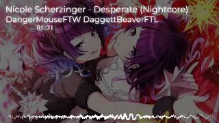 Nightcore - Desperate (Nicole Scherzinger)