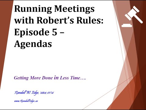 Running Meetings with Robert's Rules - Episode 5 - Agendas