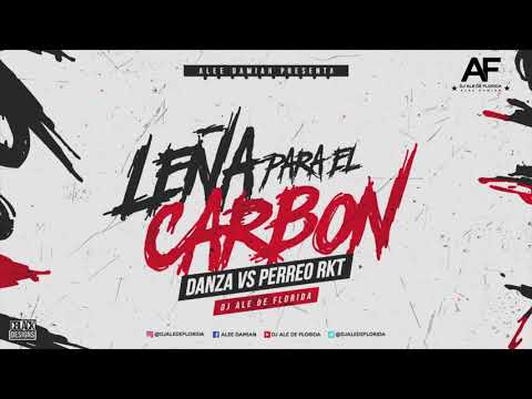 DJ ALE DE FLORIDA FT. J. MASTERMIX ✘ LEÑA PARA EL CARBON (DANZA VS. PERREO RKT)