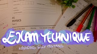 Exam Technique & Avoiding Silly Mistakes | Studying Effectively for GCSE's & A-level's