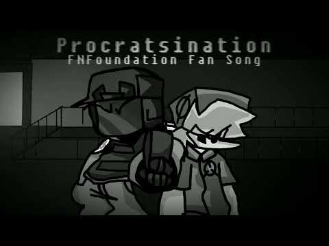 Procrastination - Friday Night Foundation Fan Song Instrumental
