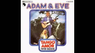 Adam &amp; Eve - Tango Amor