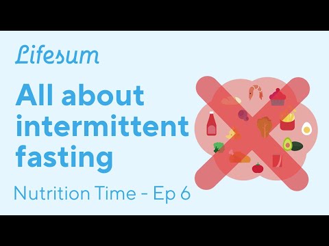All about intermittent fasting | Nutrition Time - EP6 | Lifesum