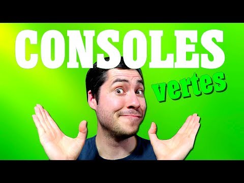 LES CONSOLES VERTES