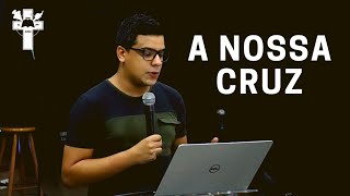 A NOSSA CRUZ (Lucas 9:23) | Luccas Pereira