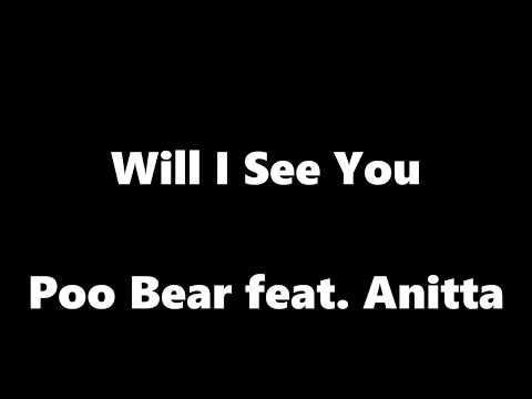 Poo Bear feat. Anitta - Will I See You (LETRA OFICIAL)