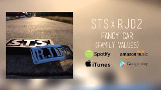 STS x RJD2 - "Fancy Car (Family Values)"