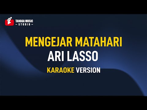 Ari Lasso - Mengejar Matahari (Karaoke)