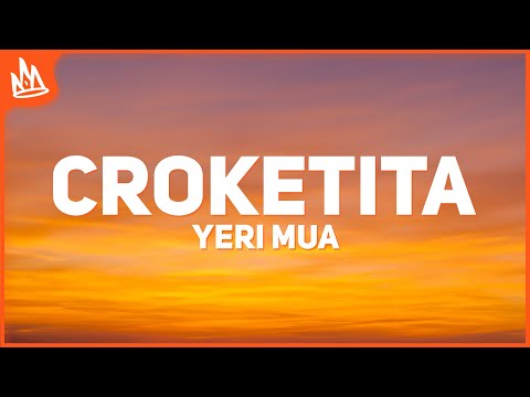 Yeri Mua, La Loquera – Croketita [Letra]