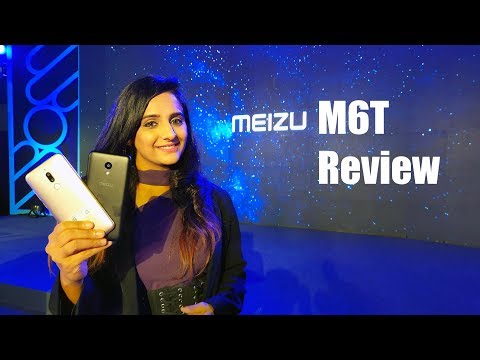 📱 Meizu M6T Hands on review of specifications, features, camera test, price in India