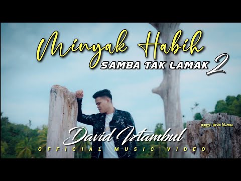 David Iztambul - Minyak Habih Samba Tak Lamak 2 [Official Music Video]