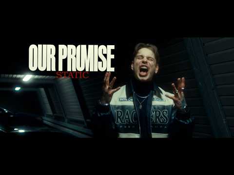 OUR PROMISE - Static (Official Video)