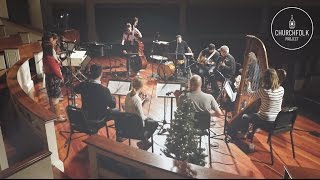 Let All Mortal Flesh Keep Silence - ChurchFolk Project