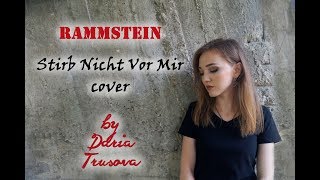 Rammstein - Stirb Nicht Vor Mir (acoustic cover by Daria Trusova)