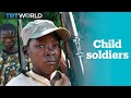 The harsh reality of child soldiers