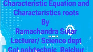 Characteristics Equation and Characteristics roots