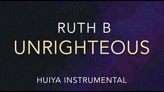 [Instrumental/karaoke] Ruth B - Unrighteous [+Lyrics]