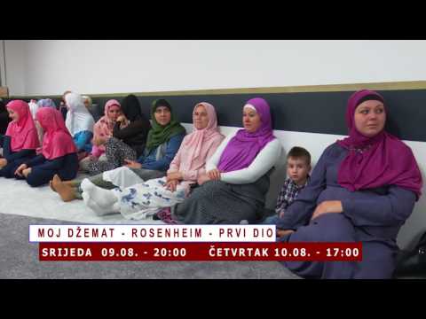 NAJAVA EMISIJE: "MOJ DŽEMAT" - ROSENHEIM 1. dio - MTV IGMAN