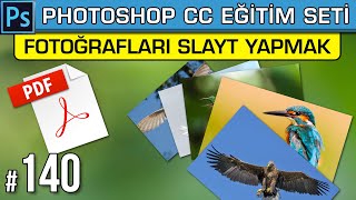 140: Fotoğrafları Slayt Yapmak | PDF Şifreleme | Sunumu Kaydetmek | Photoshop Dersleri