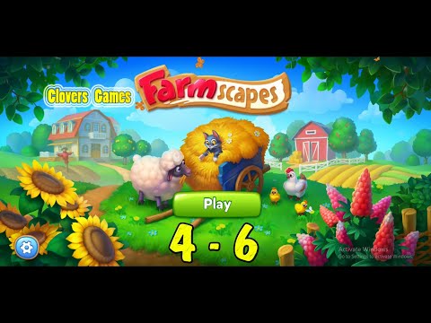 Farmscapes Level 4 - 6