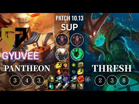 GEN gyuvee Pantheon vs Thresh Sup - KR Patch 10.13