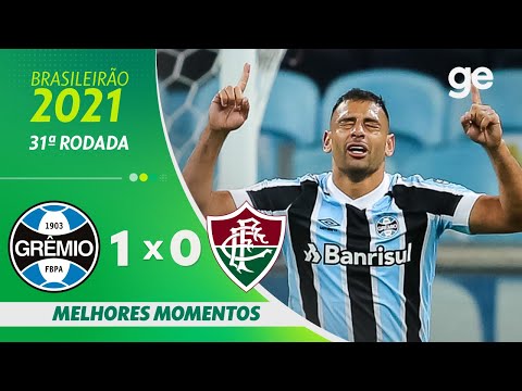GRÊMIO 1 X 0 FLUMINENSE | MELHORES MOMENTOS | 31ª RODADA BRASILEIRÃO 2021 | ge.globo