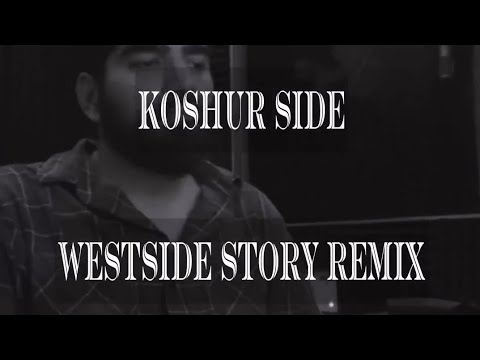 Koshur Side (Westside Story Remix) | Koshur Nizam | Ahmer | Qafilah | Tufail