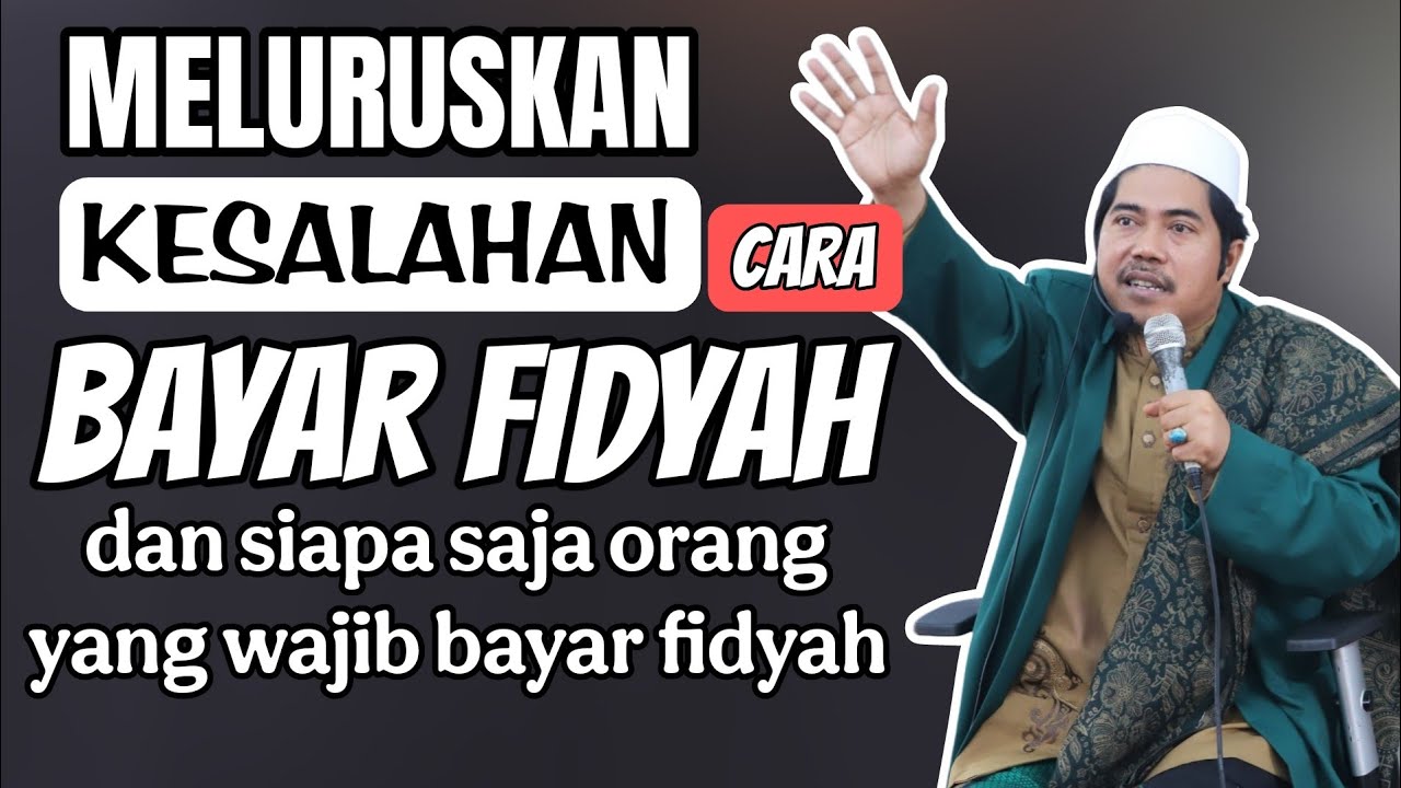 Meluruskan Kesalahan Cara Bayar Fidyah Puasa & Fidyah Sholat | KH Fakhruddin Al Bantani