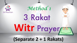 Witr Prayer with Pictures | Method 1: 2 Rakats + 1 Rakat | Salah Series for Kids