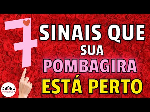7 SINAIS DESCONHECIDOS QUE SUA POMBAGIRA ESTÁ PERTO