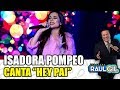 ISADORA POMPEO Canta Hey Pai GOSPEL PROGRAMA RAUL GIL