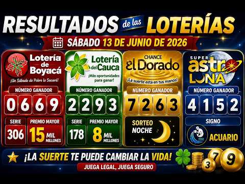 Resultados Lotería de Boyacá y Cauca HOY 13 de Junio 2026 | Dorado y Astro Luna 💰