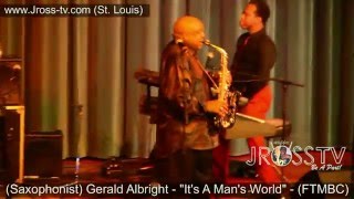 James Ross @ Gerald Albright - "It's A Man's World" - www.Jross-tv.com (St. Louis)