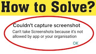 How To Fix Couldn&#39;t capture screenshot Can&#39;t take screenshot due to limited storage space