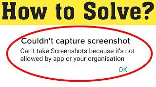 How To Fix Couldn&#39;t capture screenshot Can&#39;t take screenshot due to limited storage space