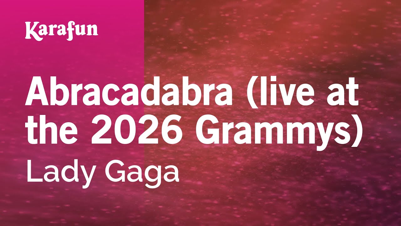 Abracadabra (live at the 2026 Grammys) - Lady Gaga | Karaoke Version | KaraFun