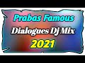 Prabas Dialogues Dj Song Prabas Movie Dj Songs Telugu Dj Songs Telugu Dj Remix Songs