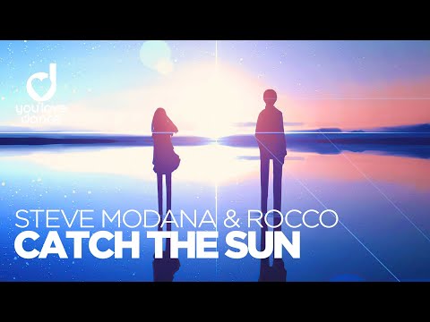Steve Modana & Rocco - Catch the Sun
